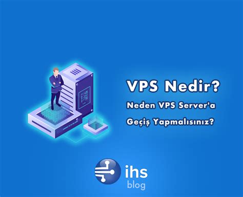 Şirketler Neden VPS Server Kiralamalıdır?