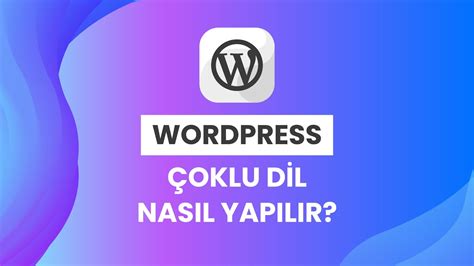 WordPress Dil Eklentileri Kurulumu